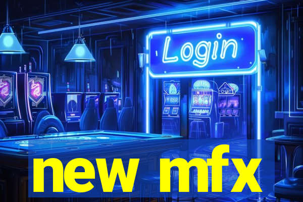 new mfx